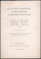 Az elvont művészet első magyar csoportkiállítása: Fekete Béla, GYarmathy Tihamér, Jaklovits József, Lossonczy Tamás, ... Martyn Ferenc, Vajda Lajos. 1946. Kállay Ernő tanulmányával és tíz képpel Kiadói papírborítóval + Európai Iskola XXXV. kiállítása Jacques Doucet. 1948