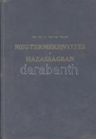1932 Dr. Th. H. Van de Velde: Megtermékenyítés a házasságban című könyv a "Magyar Orvos" kiadásában, enyhén sérült belső gerinccel