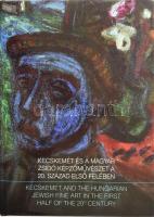 Ifj. Gyergyádesz László szerk.: Kecskemét és a magyar zsidó képzőművészet a 20. század első felében. Katona József Múzeum, 2014, kiadói kartonált papírkötés, kiadói papír védőborítóval, jó állapotban.