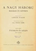 A Nagy Háború írásban és képben 6 kötete. Szerk.: Lándor Tivadar. Bp.,(1915-1926), Athenaeum. Rendkí...