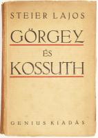 Steier Lajos: Görgey és Kossuth. Ismeretlen adalékok az 1848-49-iki szabadságharc történetéhez. Levéltári kutatások alapján írta: - -.Bp.,én., Genius. Kiadói papírkötés, sérült gerinccel és kötéssel.