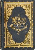 Nemzeti Dalkönyvecske. Harmadik, népdalokkal bővített kiadás. Pest, 1861. Lampel. Sérült díszes egészvászon kötés, kissé foltos lapokkal.