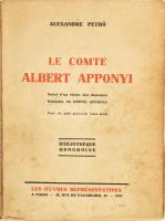 Alexandre Pethő: Le Comte Albert Apponyi. Párizs, 1931, foltos kiadói papírkötés.