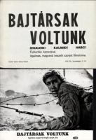 cca 1968 ,,Bajtársak voltunk - felderítés kamerával című szovjet filmdráma jelenetei és szereplői, 21 db vintage produkciós filmfotó (vitrinfotó, lobbyfotó) ezüst zselatinos fotópapíron, a használatból eredő (esetleges) kisebb hibákkal, + hozzáadva 1 db szöveges kisplakát, 18x24 cm