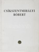 Csontó Lajos: Csíkszentmihályi Róbert. hn., 1992, Ács Nyomda és Reklám Stúdió. Fekete-fehér fotókkal illusztrált. Magyar, angol, német és olasz nyelven. Kiadói papírkötés.