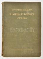 Kittenberger Kálmán: A megváltozott Afrika. Nagybányai Horthy Jenő közreműködésével. Bp., [1930], Franklin-Társulat. Első kiadás. Egészoldalas fekete-fehér fotókkal illusztrálva. Kiadói egészvászon-kötés, kopottas, sérült borítóval és gerinccel, helyenként kissé sérült, foltos lapokkal, egy kijáró képtáblával.