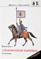 Kedves Gyula: A szabadságharc hadserege I. 1. A lovasság. hn., 1992., Sygnatura Kft. Gazdag képanyaggal illusztrált. Kiadói papírkötés.