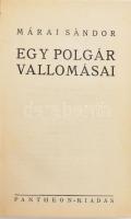 Márai Sándor: Egy polgár vallomásai. I. köt. Bp., [1934], Pantheon (Tolnai-ny.), 315+(5) p. Első kiadás. Átkötött egészvászon-kötésben, a borítón folttal.