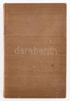 Márai Sándor: Egy polgár vallomásai. I. köt. Bp., [1934], Pantheon (Tolnai-ny.), 315+(5) p. Első kia...