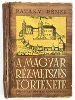 Pataky Dénes: A magyar rézmetszés története. A XVI. századtól 1850-ig. Bp.,1951, Közoktatásügyi Kiadóvállalat. Gazdag fekete-fehér képanyaggal illusztrált. Kiadói sérült, szétvált félvászon-kötésben, aláhúzásokkal.