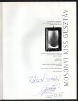Mosonyi Kiss Gusztáv. A művész, Mosonyi Kiss Gusztáv (1949-2016) festőművész, a Vajda Lajos Stúdió a...