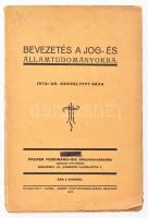 Dr. Gergelyffy Géza: Bevezetés a jog- és államtudományokba. Szolnok, 1915. Nyomatott Varga József könyvnyomdájában. Kiadói sérült papírkötés, sérült lapokkal, lapszélekkel.