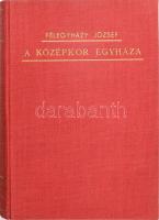 Félegyházy József: A középkor egyháza. A keresztény egyház története IV. köt. Szerk.: Bangha Béla és Ijjas Antal. Bp., 1939, Pázmány Péter Irodalmi Társaság. Egészoldalas fekete-fehér képekkel illusztrálva. Kiadói egészvászon-kötés