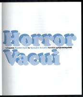 Horror Vacui. Válogatás Somlói Zsolt és Spengler Katalin kortárs gyűjteményéből. Bp., 2007, Somlói Z...