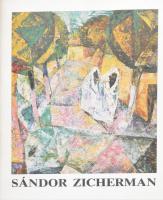 Sándor Zicherman. Catalogue of Exhibition. A művész, Zicherman Sándor (1935-2021) festő-, grafikus-,szobrász- és éremművész általi rajzos DEDIKÁCIÓVAL! Gyál, 1990, Press-Art. Magyar, angol és orosz nyelven. Kiadói papírkötés.