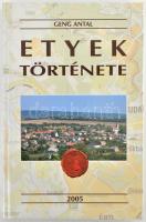 Geng Antal: Etyek története. Etyek, 2005, magánkiadás. Fekete-fehér és színes fotókkal illusztrálva. Kiadói kartonált papírkötés. Geng Ági által DEDIKÁLT példány.