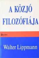 Walter Lippmann: A közjó filozófiája. Ford.: Jánossy Ilona és Doubravszky Sándor. Bp., 1993, Bagolyvár. Kiadói papírkötés.