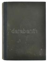A Napkelet Lexikona I-II. [Egybekötve]. Bp., 1927, Magyar Irodalmi Társaság, VII+(1)+740 p.+ 23 t. +...