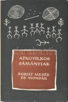 Apagyilkos sámánfiak. Burját mesék és mondák. Vál., ford., az utószót és a jegyzeteket írta: Mándoki László. A könyv borító illusztrációja és az illusztrációk Lóránt Lilla munkái. Népek meséi sorozat. Bp., 1973, Európa. Kétoldalas térkép-mellékelttel. Kiadói félvászon-kötés, kiadói papír védőborítóban, jó állapotban. Megjelent 3500 példányban.