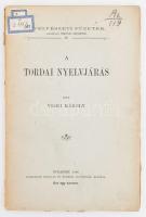 Viski Károly: A tordai nyelvjárás. Bp., 1906. Athenaeum. Kiadói papírkötés, enyhén sérült. Intézményi bélyegzéssel.