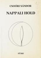 Csoóri Sándor: Nappali Hold. A szerző, Csoóri Sándor (1930-2016) író által ALÁÍRT példány! Bp., 1991, Püski. Első kiadás. Kiadói papírkötés, kissé foltos borítóval, de egyébként jó állapotban.