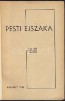 Tarján Vilmos: Pesti éjszaka. érdekes könyv a háború előtti éjszakai életről Bp., 1940. Szerzői kiadás 110 p. Korabeli egészvászon kötésben. A kötés a gerincnél meglazult.