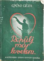 Gyóni Géza: ,,Repülj már levelem..." (A katonaköltő ,,őrangyal-"ához írt szerelmes levelei). Sajtó alá rendezte: Gyóni Ferenc. Bp., 1942, Vitézi Rend Zrínyi Csoportja. A borító Csizy Béla munkája. Kiadói papírkötés, viseltes, sérült, foltos borítóval, helyenként kissé foltos lapokkal, a képtáblák egy része és a térkép hiányzik.