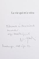 Paul Nagy: La vie qui m'a vécu: journal in-time. Paris, 2007. L'Harmattan. Kiadói papírköt...