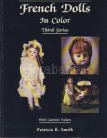 1989 Patricia R. Smith francia baba katalógusa angol nyelven rengeteg képpel szép állapotban / French Dolls in color catalogue in engilsh with many pictures and in good condition