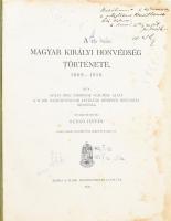 A magyar királyi honvédség története. 1868-1918. Írta: Suhay Imre tábornok vezetése alatt a M. Kir. ...