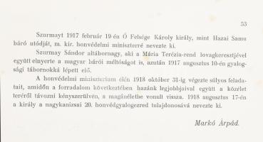 A magyar királyi honvédség története. 1868-1918. Írta: Suhay Imre tábornok vezetése alatt a M. Kir. ...
