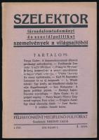 1932 Szelektor. Társadalomtudományi és szociálpolitikai szemelvények a világsajtóból. Félhavonként megjelenő folyóirat. Szerk.: Berényi Lajos. I. évf. 4. szám, 1932. júl. 1.