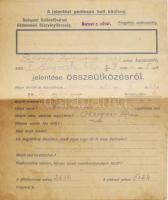 cca 1931 A BSZKRt. Boráros tér felé közlekedő 6-os villamosa Oktogon téri autóval történő összeütközésének kézzel kitöltött , tanukat felsoroltató eredeti jegyzőkönyve, jó állapotban