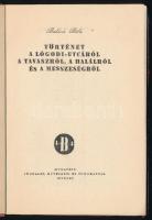Balázs Béla: Történet a Lógodi-utcáról, a tavaszról, a halálról és a messzeségről. Pesti Könyvtár. B...