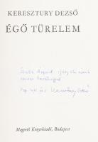 Keresztury Dezső: Égő türelem. Bp.,1975, Magvető. Kiadói egészvászon-kötésben, papír védőborítóval. ...