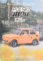 Bogdan Jakubowski - Tadeusz Tomiczek: Polski Fiat 126p. Bp., 1983, Műszaki. Kiadói kartonált papírkötés, kissé kopott borítóval, sérült gerinccel.