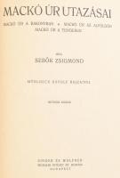 Sebők Zsigmond: Mackó úr utazása. Mackó úr a Bakonyban. Mackó úr az alföldön. Mackó úr a tengeren. M...