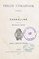 Gaskell, [Elizabeth Cleghorn]: Phillis unokahugom. Ford.: Huszár Imre. Pest, 1867, Kisfaludy-Társaság (Emich Gusztáv-ny.), 1 sztl. lev.+ 155 p. Korabeli, aranyozott gerincű egészvászon-kötésben, jó állapotban. A bajsai Vojnits-család (nemes és báró) két tagjának tulajdonosi bélyegzőjével.