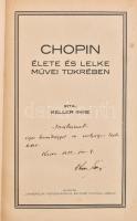 Keller Imre: Chopin élete és lelke művei tükrében. Kosice, 1932, Universum, sérült és foltos kiadói egészvászon kötés. Keller Imre által dedikált.