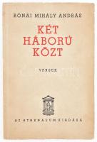 Rónai Mihály András: Két háború közt. Versek. 1937, Athenaeum, kiadói papírkötés, szakadással. A szerző által dedikált.