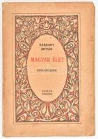 Bársony István: Magyar élet. Elbeszélések. Bp., [1920], Pallas, 187+(1) p. Kiadói papírkötés, kissé foltos, kissé szakadt borítóval, a gerincen kis szakadással, laza fűzéssel.