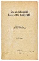 Állatvásárlásokkal kapcsolatos tájékoztató. Összeáll.: Meissner Károly. Benne lovakkal is! Debrecen, 1930, Magyar Nemzeti Könyv- és Lapkiadóvállalat. Rt. Kiadói papírkötés, szakadt borítóval, sérült kötéssel.