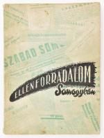 Ellenforradalom Somogyban. Kaposvár, 1957, MSZMP Somogy m. Bizottsága, 127+1 p. Fekete-fehér szövegközti fotókkal illusztrált. Kiadói papírkötés, kissé szakadt borítóval.