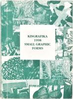 1998 Kisgrafika / Small graphic forms. Szerk.: Butak András. 1998, Magyar Grafikusművészek Szövetsége / Association of Hungarian Graphic Artists, ((Vác),Nalors-ny.) Magyar és angol nyelven. Fekete-fehér fotókkal illusztrált. Kiadói papírkötés, érdekes bejegyzéssel (?)