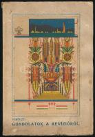 Verőczy Imre: Gondolatok a revízióról. Szeged, 1937, Juhász István. DEDIKÁLT! 84/300. számozott példány. Kiadói papírkötés, foltos borító, kopottas állapotban.