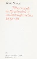 Bona Gábor 3 1848/49.-es témájú művei: 

Tábornokok és törzstisztek a szabadságharcban 1848-49. Bp...