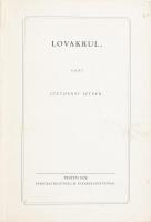 Széchenyi István: Lovakrul... Tündérpalota 3. hn,én., Széchenyi Öregdiákok Baráti Társaság. Reprint! Kiadói papírkötés, foltos borítóval.