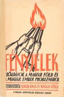 Fényjelek. Előadások a magyar föld és magyar ember problémáiról. (Első sorozat?) Szerk.: Hankiss János és Novágh Gyula. Bp., 1940, Magyar Népművelők Társasága, 128 p. A borító Jeges Ernő munkája. Kiadói illusztrált papírkötés, javított gerinccel.