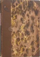 Nagy Irma: Bűnös szerelmek. Egy úri leány vallomásai. BP., 1909, Magyar Könyvkiadó. Újrakötött félvá...