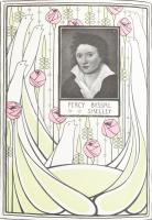 Poems by Percy Bysshe Shelley. With an introduction by Alice Meynell. London, 1903, Blackie and Son ...